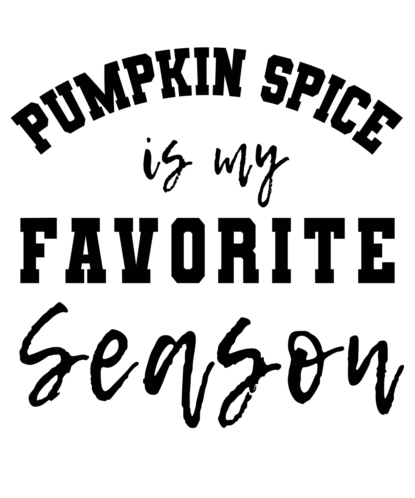 Pumpkin Spice Is My Favorite Season Logo