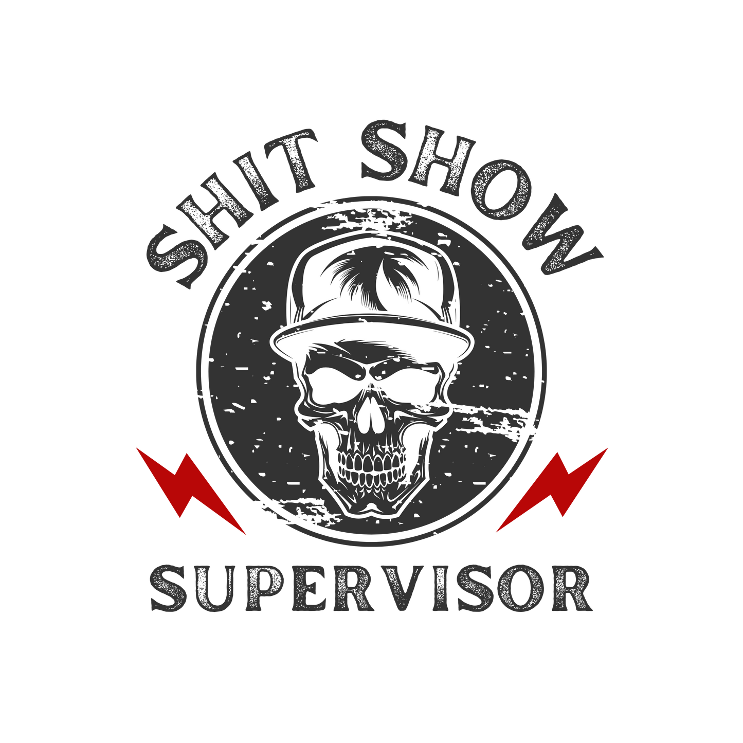 Sh*t Show Supervisor In Black