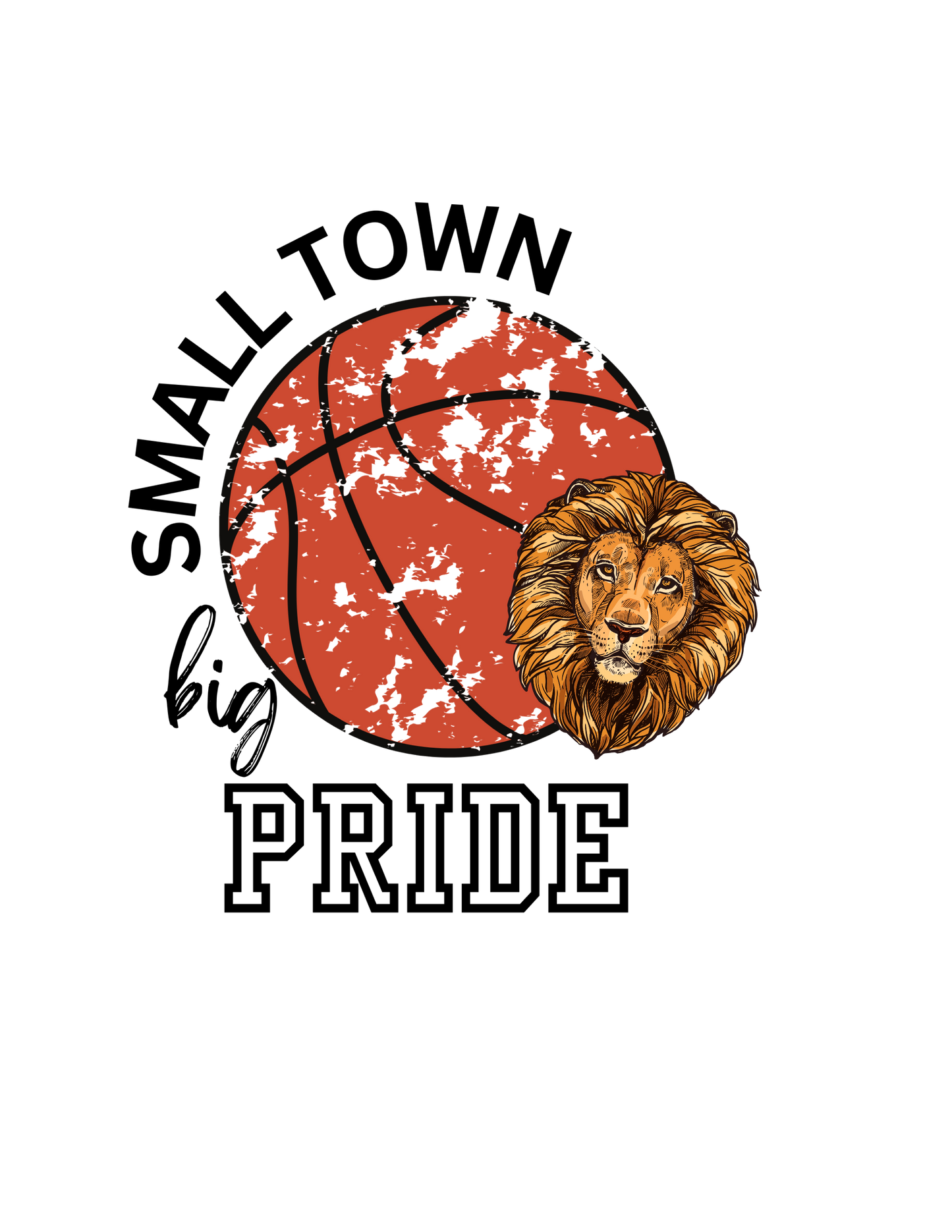 Small Town Big Pride Lions Basketball Logo