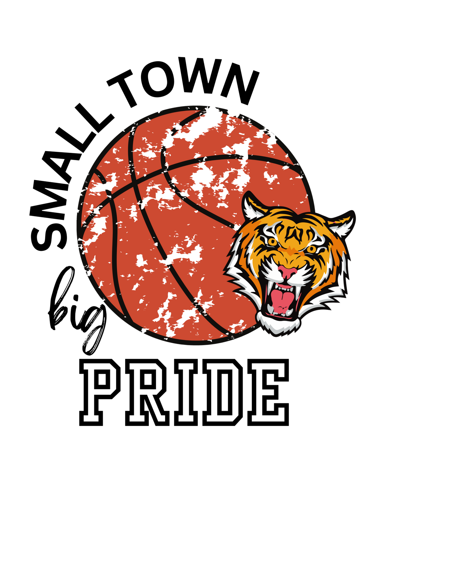Small Town Big Pride Tigers Basketball