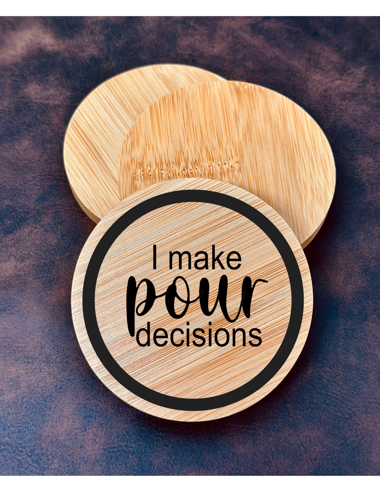 I Make Pour Decisions