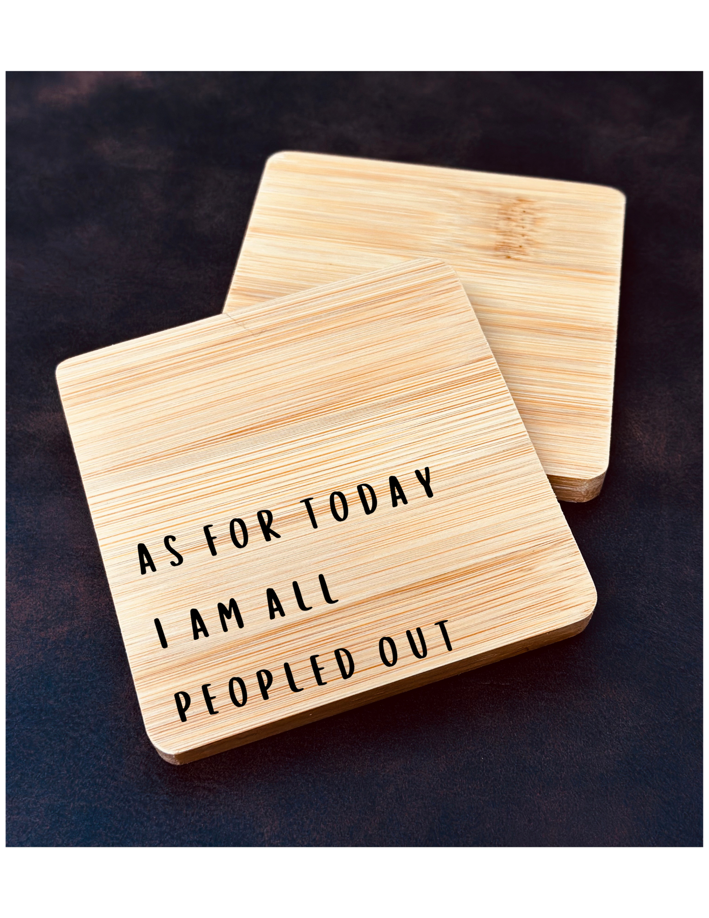 As For Today I Am All Peopled Out