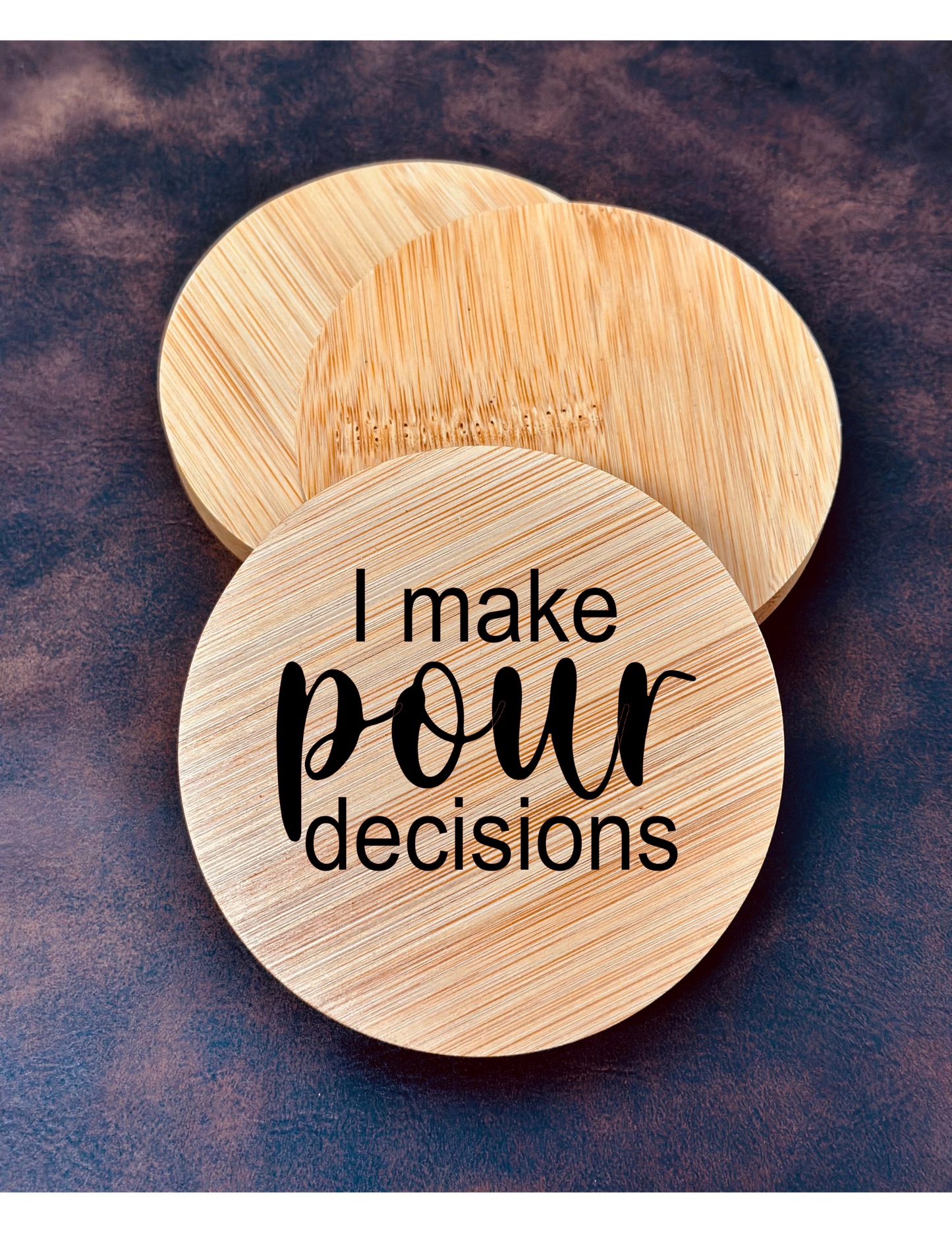 I Make Pour Decisions