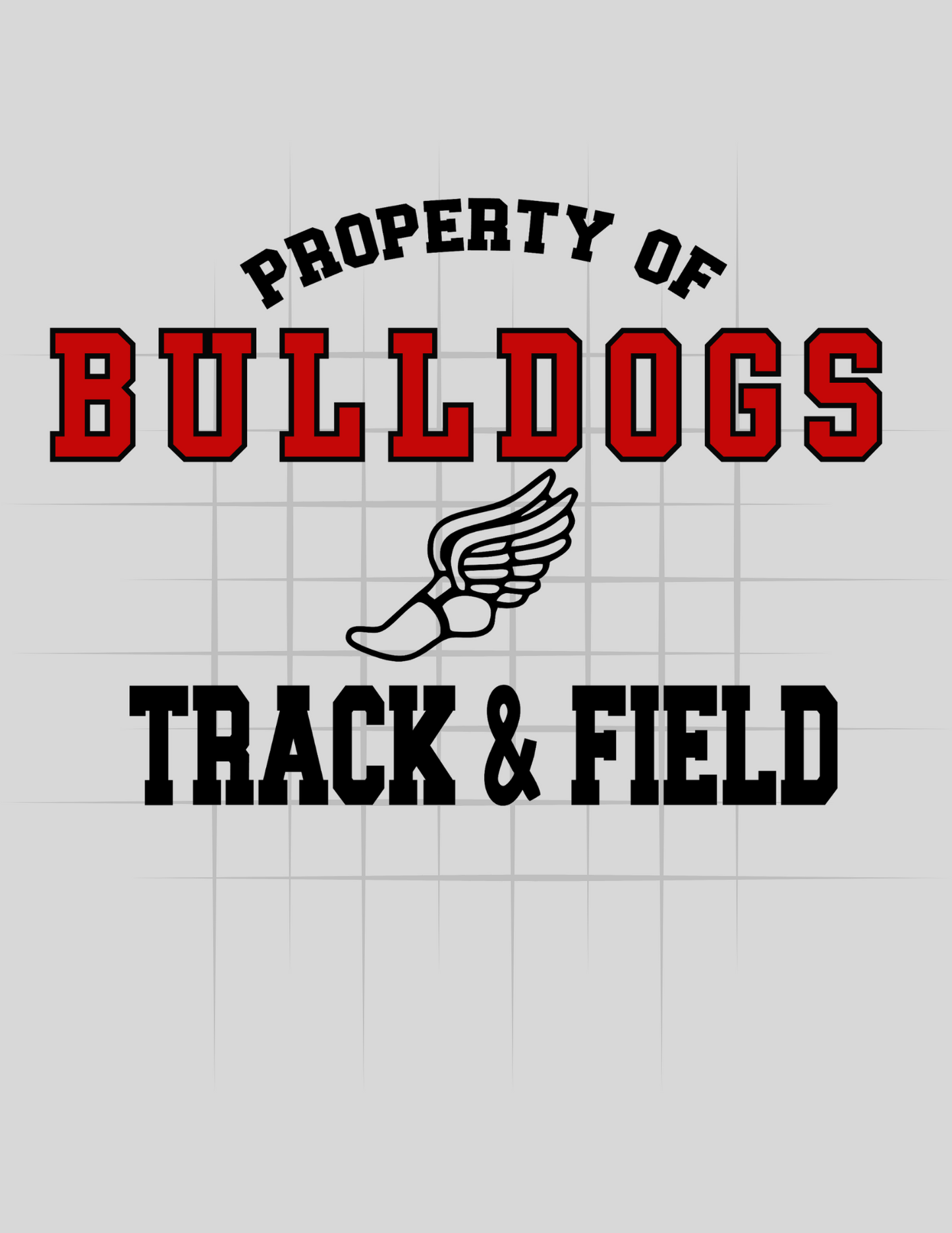 Property of Bulldogs Track and Field Tee