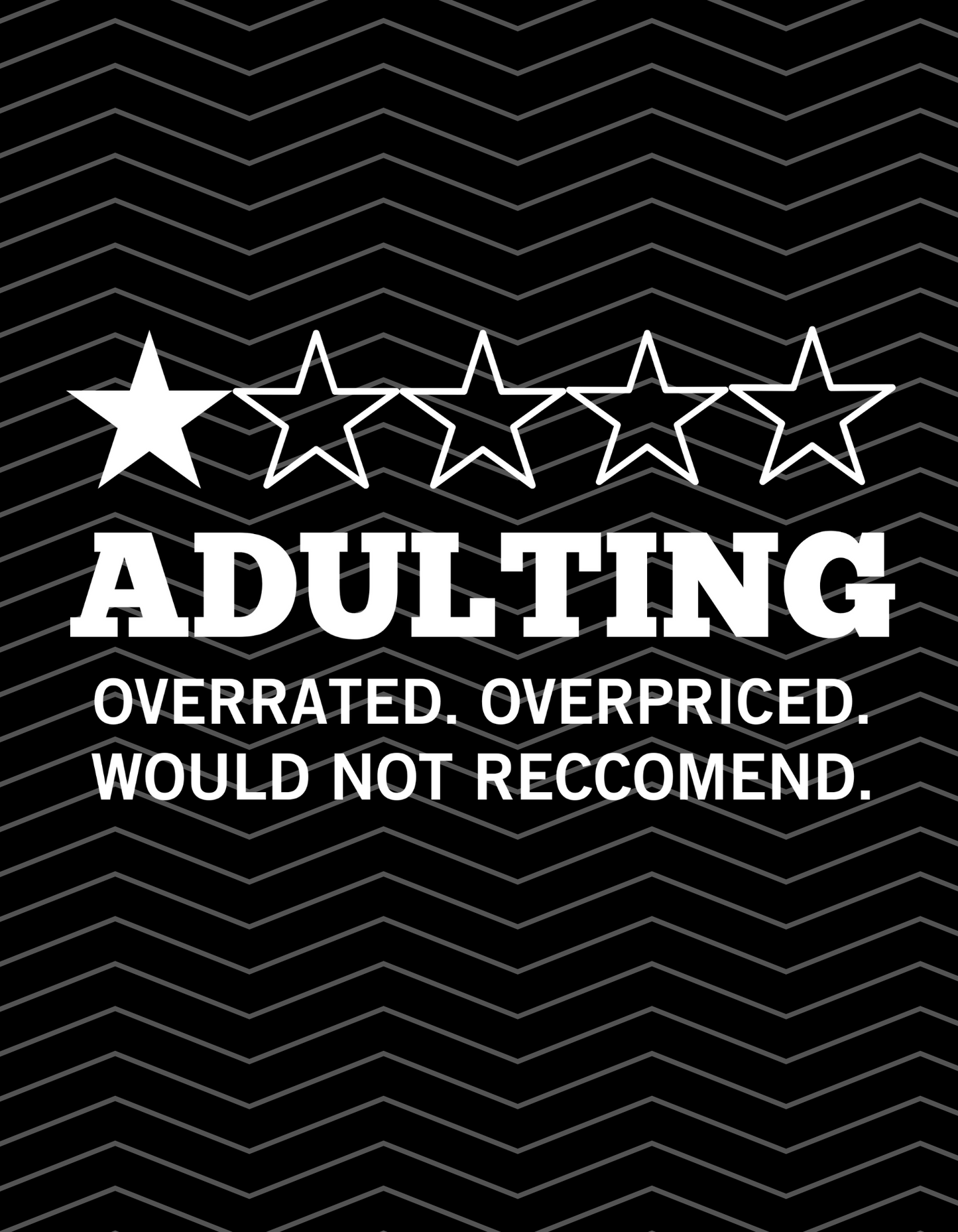 Adulting-1 Star Rating In White!