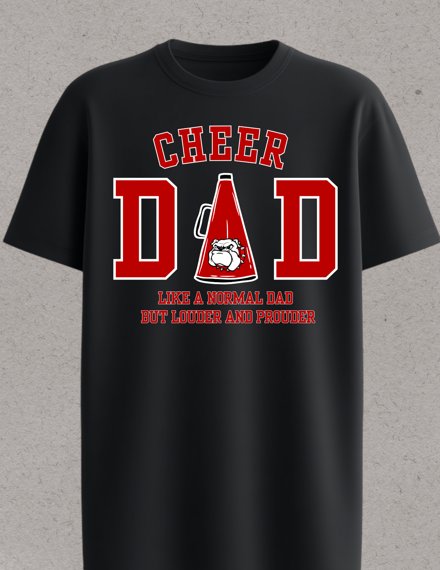 Bulldogs Cheer Dad Logo in Red Loud And Proud