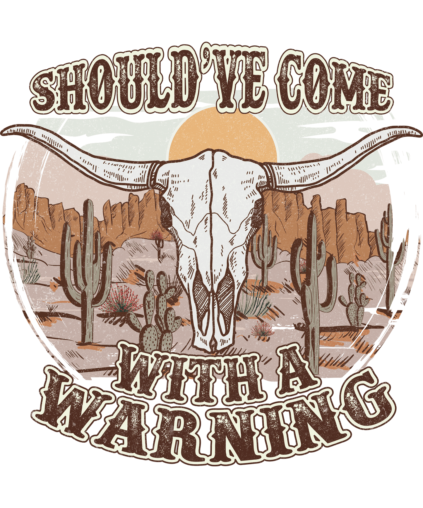 Should've Come With A Warning Longhorn Logo