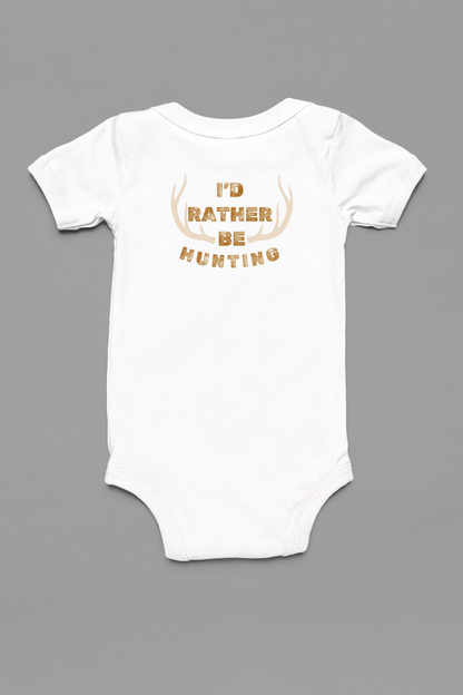 I'd Rather Be Hunting Onesie
