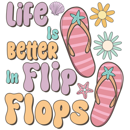 Life Is Better In Flip Flop Logo