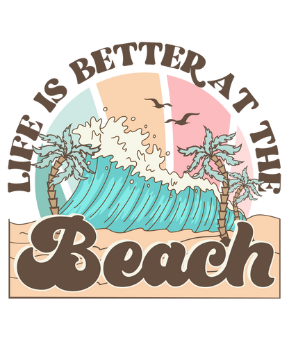 Life Is Better At The Beach Logo