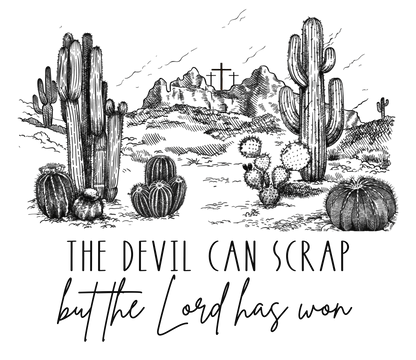 The Devil Can Scrap But The Lord Has Won