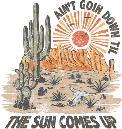 Ain't Goin Down Till The Sun Comes Up Logo
