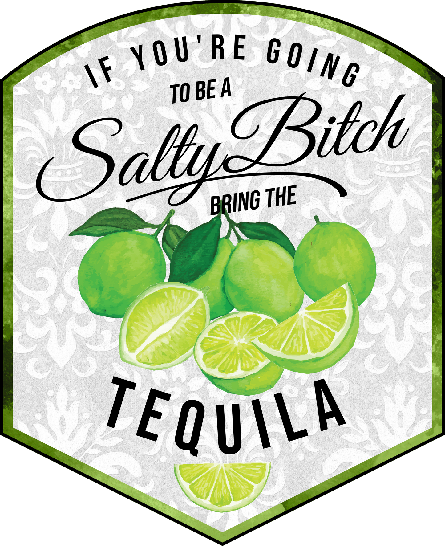 If Your Going To Be Salty...