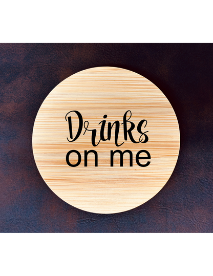Drinks On Me
