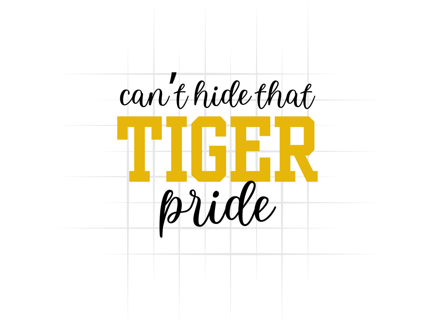 Can't Hide That Tiger Pride Tee