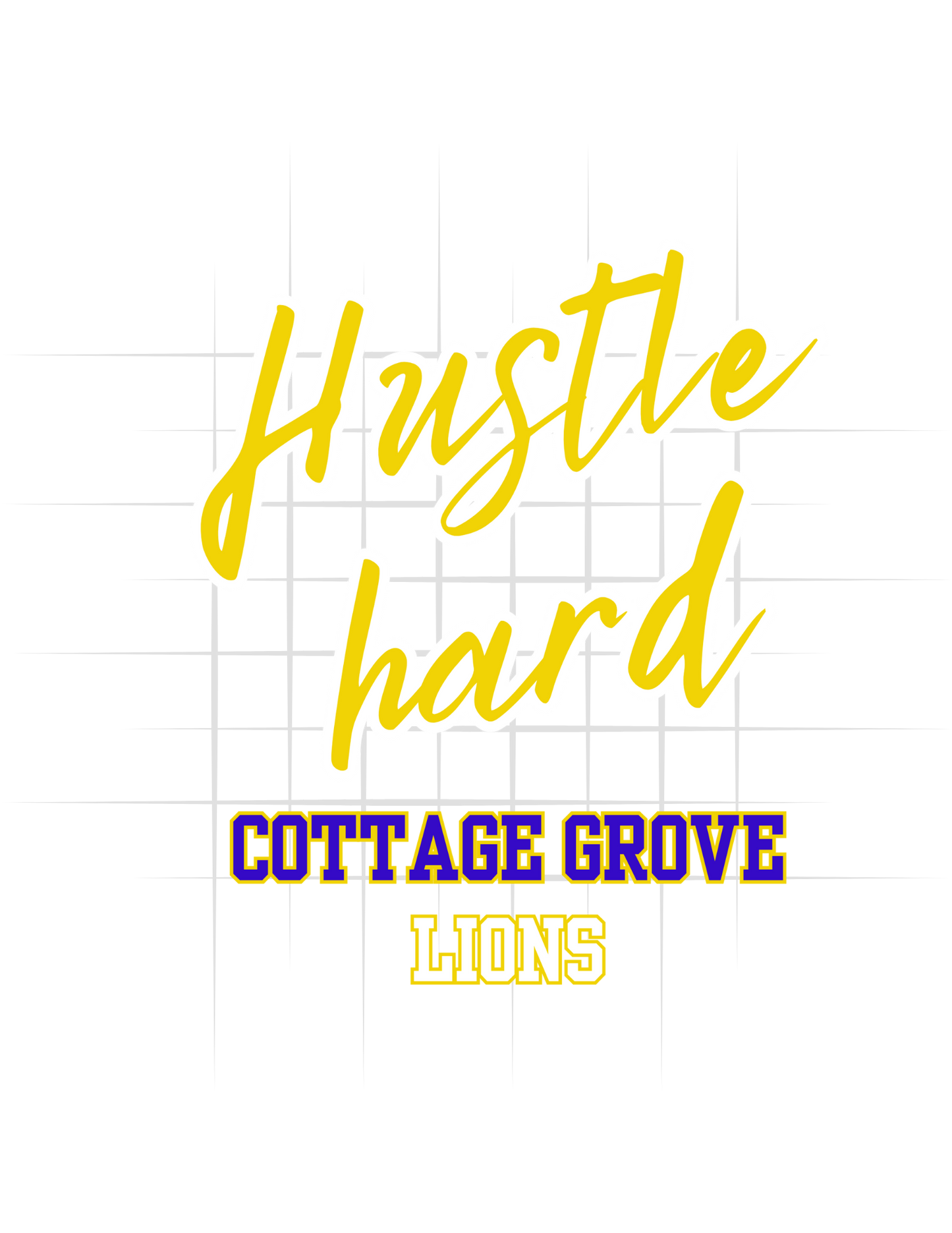 Hustle Hard Cottage Grove Lions Tee