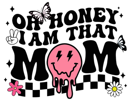 Oh Honey-I Am That Mom Logo Tee