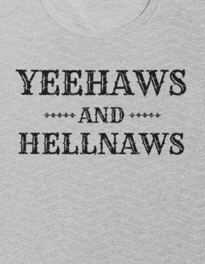 Yeehaws And Hellnaws in black