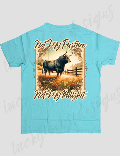 Not My Pature, Not My Bullshit
