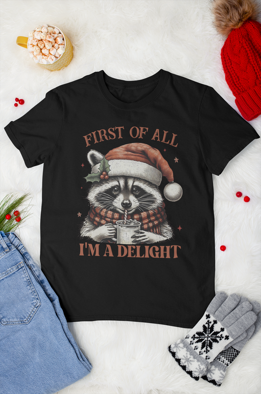 First Of All- I'm A Delight