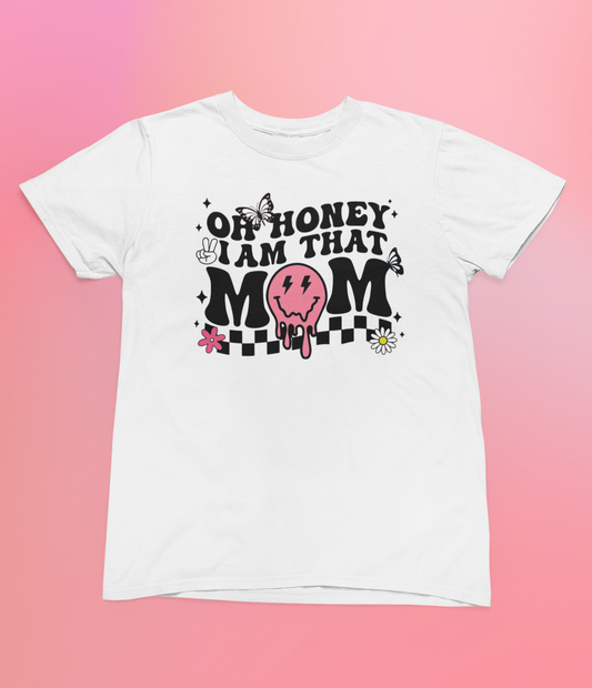 Oh Honey-I Am That Mom Logo Tee