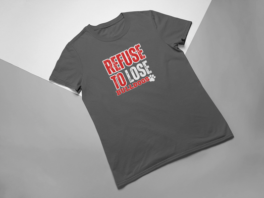 Refuse To Lose Bulldogs Tee