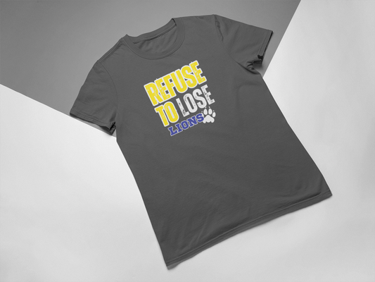 Refuse To Lose Lions Tee