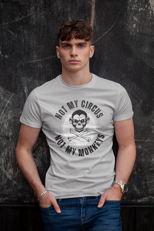 Not My Circus Not My Monkeys Design In Black & White