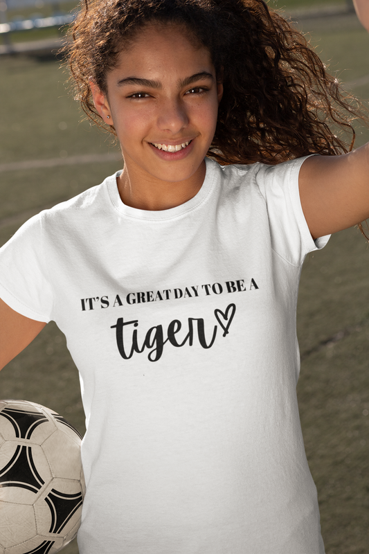 It's A Great Day To Be A Tiger Tee